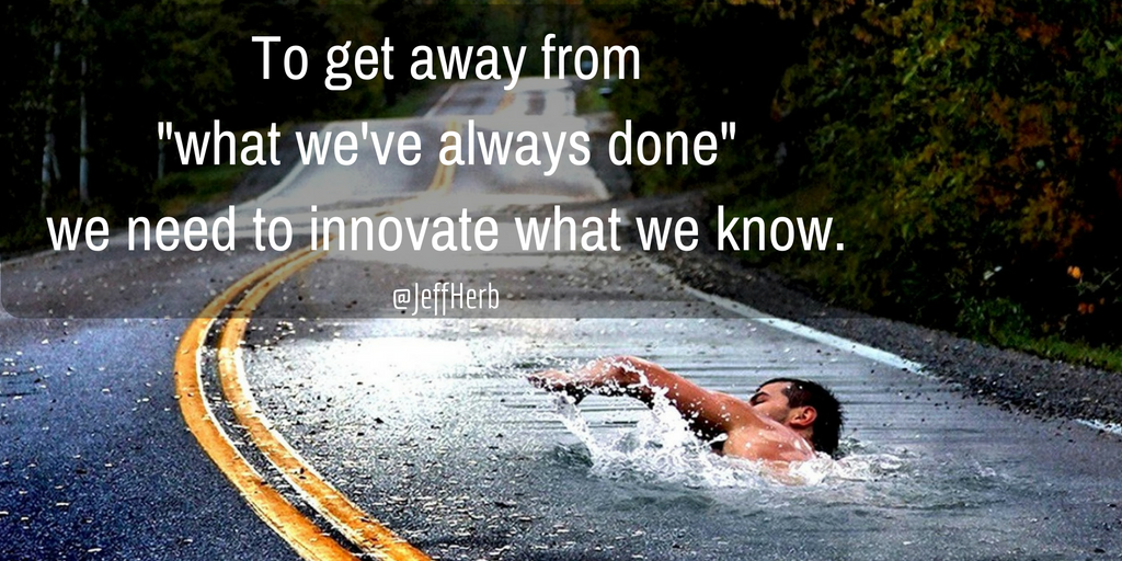 Innovate What We Know Jeff Herb