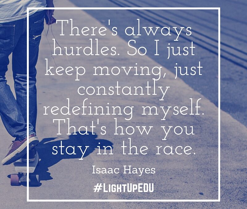 Just Keep Moving #LightUpEDU